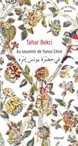 Couverture du livre « Au souvenir de Yunus Emre » de Tahar Bekri aux éditions Elyzad