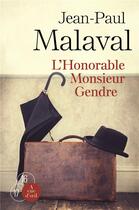 Couverture du livre « L'honorable monsieur Gendre » de Jean-Paul Malaval aux éditions A Vue D'oeil