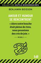 Couverture du livre « Brassée d'amour, pincée d'humour » de Benjamin Boisson aux éditions Des Beatitudes
