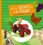 Couverture du livre « Les p'tits secrets de la ferme » de Veronique Hermouet et Luc Turlan aux éditions Geste