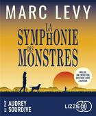 Couverture du livre « La Symphonie des monstres » de Marc Levy aux éditions Lizzie