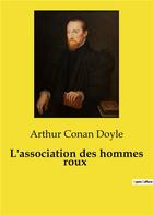 Couverture du livre « L'association des hommes roux » de Arthur Conan Doyle aux éditions Culturea