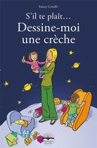 Couverture du livre « S'il te plaît, dessine-moi une crèche ! » de Fanny Covelli aux éditions Philippe Duval