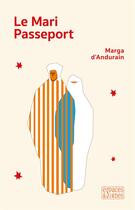 Couverture du livre « Le mari passeport » de Marga D Andurain aux éditions Espaces & Signes