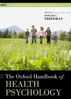 Couverture du livre « The Oxford Handbook of Health Psychology » de Friedman Howard S aux éditions Oxford University Press Usa