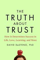 Couverture du livre « The Truth About Trust » de Desteno David aux éditions Penguin Group Us