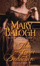 Couverture du livre « Then Comes Seduction » de Mary Balogh aux éditions Epagine