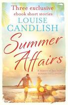 Couverture du livre « Summer Affairs » de Louise Candlish aux éditions Little Brown Book Group Digital