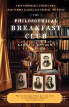 Couverture du livre « Philosophical Breakfast Club » de Laura J. Snyder aux éditions Broadway Books