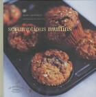 Couverture du livre « SCRUMPTIOUS MUFFINS - LES PETITS PLATS FRANCAIS » de Marc Grossman aux éditions Simon & Schuster Uk