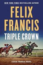Couverture du livre « Triple crown » de Felix Francis aux éditions Simon & Schuster