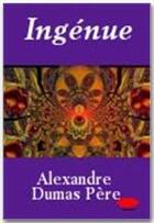 Couverture du livre « Ingénue » de Alexandre Dumas aux éditions Ebookslib