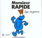 Couverture du livre « Monsieur Rapide » de Roger Hargreaves aux éditions Le Livre De Poche Jeunesse