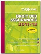 Couverture du livre « Top'actuel ; droit des assurances (éditions 2011/2012) » de J.-F. Carlot aux éditions Hachette Education