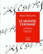 Couverture du livre « Le monde ; l'homme » de Rene Descartes aux éditions Seuil