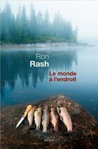 Couverture du livre « Le monde à l'endroit » de Ron Rash aux éditions Seuil