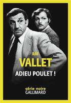 Couverture du livre « Adieu poulet ! » de Raf Vallet aux éditions Gallimard