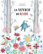 Couverture du livre « Le voyage de Madi » de Sara Marconi et Curti Anna aux éditions Gallimard Jeunesse Giboulees