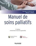 Couverture du livre « Manuel de soins palliatifs (5e édition) » de Rozenn Le Berre et Collectif aux éditions Dunod