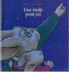 Couverture du livre « Une étoile pour toi » de Michel Gay et Josette Chicheportiche aux éditions Ecole Des Loisirs