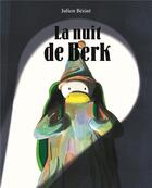 Couverture du livre « La nuit de Berk » de Julien Beziat aux éditions Ecole Des Loisirs