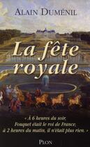Couverture du livre « La fete royale » de Alain Dumenil aux éditions Plon