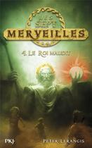 Couverture du livre « Les sept merveilles Tome 4 ; le roi maudit » de Peter Lerangis aux éditions Pocket Jeunesse