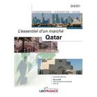 Couverture du livre « Quatar ; l'essentiel d'un marché (édition 2010-2011) » de Michel Dhe aux éditions Ubifrance