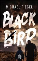 Couverture du livre « Blackbird » de Fiegel Michael aux éditions J'ai Lu