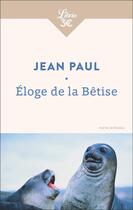 Couverture du livre « Éloge de la Bêtise » de Jean Paul aux éditions J'ai Lu