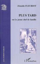 Couverture du livre « Plus tard ou le jeune chef de famille » de Zénaïde Fleuriot aux éditions L'harmattan