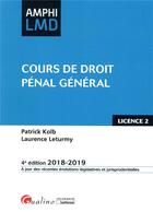 Couverture du livre « Cours de droit pénal général (édition 2018/2019) » de Laurence Leturmy et Patrick Kolb aux éditions Gualino