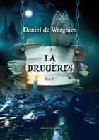 Couverture du livre « La brugères » de Daniel De Wargnies aux éditions Amalthee