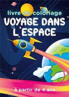 Couverture du livre « Voyage dans l'espace - 30 grands dessins a colorier pour enfant a partir de 4 ans » de  aux éditions Books On Demand