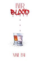 Couverture du livre « Saga blood - ever blood » de Nanie Bai aux éditions Books On Demand