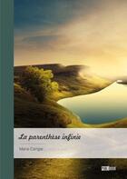 Couverture du livre « La parenthèse infinie » de Cangal Marie aux éditions Publibook