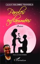 Couverture du livre « Paroles enflammées » de Laurent Kalombo Tshindela aux éditions L'harmattan