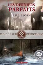 Couverture du livre « Les derniers parfaits » de Paul Beorn aux éditions Editions Mnemos