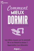 Couverture du livre « Comment mieux dormir » de Lefrancois/Deschamp aux éditions Alpen