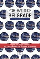 Couverture du livre « Portraits de Belgrade » de Solenn Cordroc'H aux éditions Hikari Editions