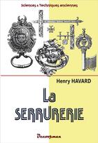Couverture du livre « La serrurerie » de Henry Havard aux éditions Decoopman