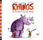 Couverture du livre « Les rhinos ne mangent pas de crêpes » de Anna Kemp et Sara Ogilvie aux éditions Little Urban