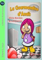 Couverture du livre « La gourmandise d'Anais » de Silvia Bandas aux éditions Ex Aequo