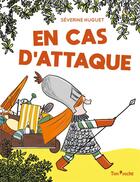 Couverture du livre « En cas d'attaque » de Severine Huguet aux éditions Tom Poche