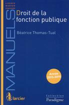 Couverture du livre « Droit de la fonction publique » de Beatrice Thomas-Tual aux éditions Larcier