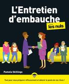 Couverture du livre « L'entretien d'embauche pour les nuls » de Pamela Skillings aux éditions Pour Les Nuls