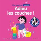 Couverture du livre « Mes histoires signées : adieu les couches ! » de Youlie et Marie Cao aux éditions Marabout