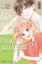 Couverture du livre « Un petit ami trop parfait ? Tome 12 » de Mizuki Hoshino aux éditions Kana