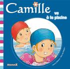 Couverture du livre « CAMILLE : Camille va à la piscine » de Nancy Delvaux et Aline De Petigny aux éditions Hemma