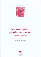 Couverture du livre « Manifestes : Paroles De Combat, De Marx A Breton (Les) » de Marcel Burger aux éditions Delachaux & Niestle